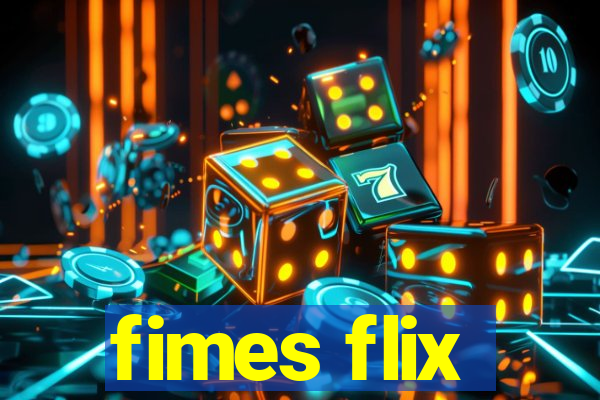 fimes flix